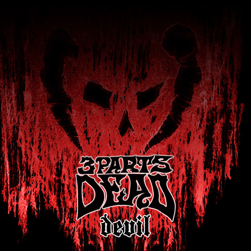 Devil - 3 Parts Dead - June 28th 2019